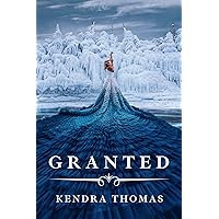 Granted (Granted Series Book 1) Granted (Granted Series Book 1) Kindle Audible Audiobook Hardcover Paperback
