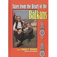 Tales from the Heart of the Balkans (World Folklore Series) Tales from the Heart of the Balkans (World Folklore Series) Hardcover