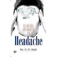 Clinical Approach To Headache Clinical Approach To Headache Kindle Paperback