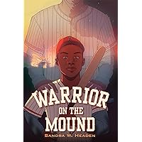 Warrior on the Mound Warrior on the Mound Hardcover Kindle