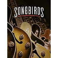 Songbirds