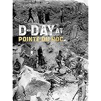 D-Day at Pointe-Du-Hoc