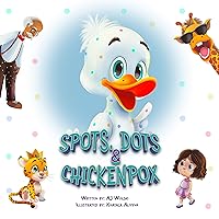 Spots, Dots & Chickenpox: Being Different; A Story of Unique Diversity & Acceptance (Ducky Emotions Book 1) Spots, Dots & Chickenpox: Being Different; A Story of Unique Diversity & Acceptance (Ducky Emotions Book 1) Kindle Audible Audiobook Hardcover Paperback