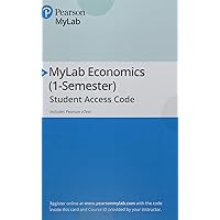 Essentials of Economics -- MyLab Economics with Pearson eText