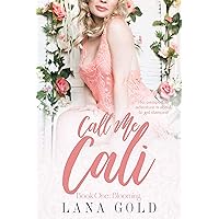 Call Me Cali: Book 1: Blooming Call Me Cali: Book 1: Blooming Kindle Paperback