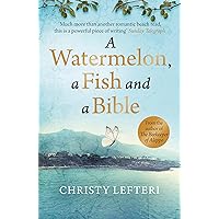 A Watermelon, a Fish and a Bible: A heartwarming tale of love amid war A Watermelon, a Fish and a Bible: A heartwarming tale of love amid war Paperback Hardcover