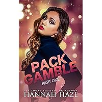 Pack Gamble Part One: An Omegaverse Romance (The Rockview Omegaverse Book 4) Pack Gamble Part One: An Omegaverse Romance (The Rockview Omegaverse Book 4) Kindle Paperback