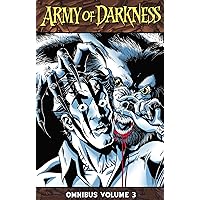 Army of Darkness Omnibus Volume 3 (ARMY OF DARKNESS OMNIBUS TP) Army of Darkness Omnibus Volume 3 (ARMY OF DARKNESS OMNIBUS TP) Paperback Kindle
