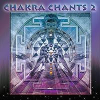 Chakra Chants 2 Chakra Chants 2 MP3 Music Audio CD