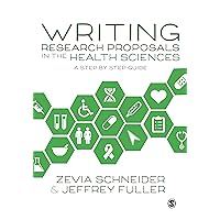 Writing Research Proposals in the Health Sciences: A Step-by-step Guide Writing Research Proposals in the Health Sciences: A Step-by-step Guide Kindle Paperback Hardcover