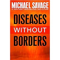 Diseases without Borders: Boosting Your Immunity Against Infectious Diseases from the Flu and Measles to Tuberculosis