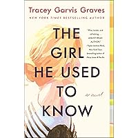 The Girl He Used to Know: A Novel The Girl He Used to Know: A Novel Paperback Kindle Audible Audiobook Hardcover Mass Market Paperback Audio CD