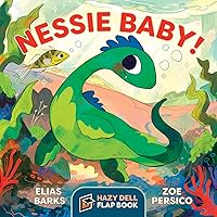Nessie Baby!: A Hazy Dell Flap Book Nessie Baby!: A Hazy Dell Flap Book Board book