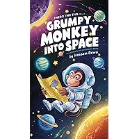 grumpy monkey's journey into space , grumpy monkey sories for kids , monkey kids book: little monkey story for kids , grumpy monkey books