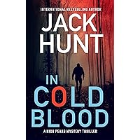 In Cold Blood (A High Peaks Mystery Thriller Book 1)