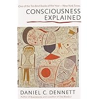 Consciousness Explained Consciousness Explained Paperback Audible Audiobook Kindle Hardcover