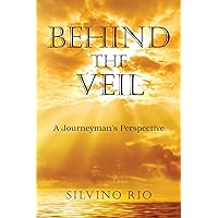 Behind the Veil: A Journeyman's Perspective