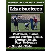 Advanced Skills for Youth Football: Linebackers