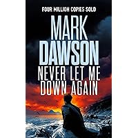 Never Let Me Down Again (John Milton Series Book 19)