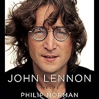 John Lennon: The Life John Lennon: The Life Audible Audiobook Paperback Kindle Hardcover Audio CD