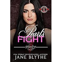 Pearl's Fight (Special Forces: Operation Alpha) (Prey Security: Artemis Team Book 2) Pearl's Fight (Special Forces: Operation Alpha) (Prey Security: Artemis Team Book 2) Kindle Paperback