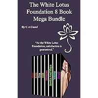 The White Lotus Foundation 8 Book Mega Bundle The White Lotus Foundation 8 Book Mega Bundle Kindle