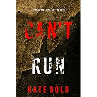 Can’t Run (A Nora Price FBI Suspense Thriller—Book One) Can’t Run (A Nora Price FBI Suspense Thriller—Book One) Kindle Paperback