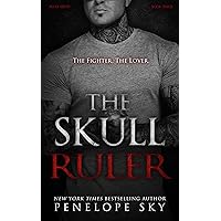 The Skull Ruler: An Alpha Male Dark Mafia Romance (Skull Kings Crime Series Book 3) The Skull Ruler: An Alpha Male Dark Mafia Romance (Skull Kings Crime Series Book 3) Kindle Audible Audiobook Paperback