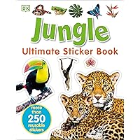 Ultimate Sticker Book: Jungle: More Than 250 Reusable Stickers Ultimate Sticker Book: Jungle: More Than 250 Reusable Stickers Paperback