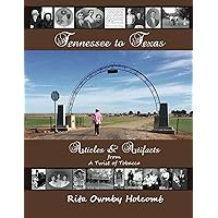 Tennessee to Texas Articles and Artifacts: A Twist of Tobacco Companion Book Tennessee to Texas Articles and Artifacts: A Twist of Tobacco Companion Book Kindle Paperback