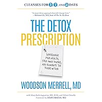 The Detox Prescription: Supercharge Your Health, Strip Away Pounds, and Eliminate the Toxins Within