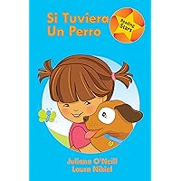 Si tuviera un perro (Xist Kids Spanish Books) (Spanish Edition) Si tuviera un perro (Xist Kids Spanish Books) (Spanish Edition) Kindle Paperback