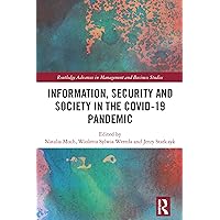 Information, Security and Society in the COVID-19 Pandemic (ISSN) Information, Security and Society in the COVID-19 Pandemic (ISSN) Kindle Hardcover