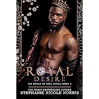 His Royal Desire: Elite Alliance (The Royals of Kéra Asnela) His Royal Desire: Elite Alliance (The Royals of Kéra Asnela) Kindle Paperback