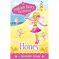 Honey in Shimmer Island (Fashion Fairy Princess) Honey in Shimmer Island (Fashion Fairy Princess) Kindle Paperback