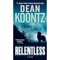 Relentless: A Novel Relentless: A Novel Kindle Audible Audiobook Hardcover Paperback Mass Market Paperback Audio CD Multimedia CD