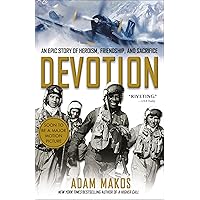 Devotion: An Epic Story of Heroism, Friendship, and Sacrifice Devotion: An Epic Story of Heroism, Friendship, and Sacrifice Paperback Audible Audiobook Kindle Hardcover Audio CD
