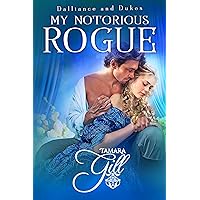 My Notorious Rogue (Dalliance and Dukes Book 2)