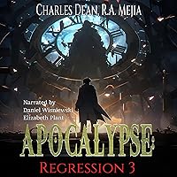 Apocalypse: Regression: Apocalypse: Regression, Book 3 Apocalypse: Regression: Apocalypse: Regression, Book 3 Audible Audiobook Kindle Paperback