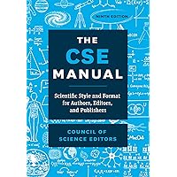 The CSE Manual, Ninth Edition: Scientific Style and Format for Authors, Editors, and Publishers