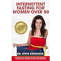 Intermittent Fasting for Women Over 50: Dr. Steve’s Guide for Rapid Weight Loss, Energy, Detoxification, Diabetes, and Anti-Aging Intermittent Fasting for Women Over 50: Dr. Steve’s Guide for Rapid Weight Loss, Energy, Detoxification, Diabetes, and Anti-Aging Audible Audiobook Kindle Hardcover Paperback