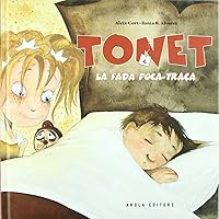 Tonet i la fada poca-traÁa (Catalan Edition)
