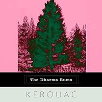 The Dharma Bums The Dharma Bums Audible Audiobook Paperback Kindle Audio CD Hardcover Mass Market Paperback