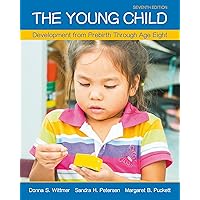 Young Child, The: Development from Prebirth Through Age Eight (What's New in Ed Psych / Tests & Measurements) Young Child, The: Development from Prebirth Through Age Eight (What's New in Ed Psych / Tests & Measurements) eTextbook Loose Leaf Product Bundle