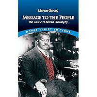 Message to the People: The Course of African Philosophy (Dover Thrift Editions: Black History)