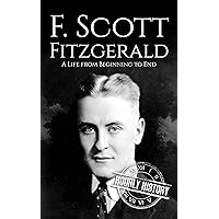F. Scott Fitzgerald: A Life from Beginning to End (Biographies of American Authors) F. Scott Fitzgerald: A Life from Beginning to End (Biographies of American Authors) Kindle Paperback Audible Audiobook Hardcover