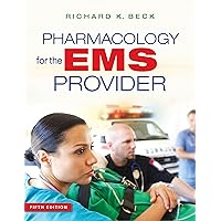 Pharmacology for the EMS Provider Pharmacology for the EMS Provider Kindle Paperback