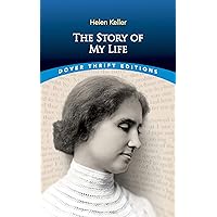 Story of My Life (Dover Thrift Editions: Biography) Story of My Life (Dover Thrift Editions: Biography) Paperback Kindle