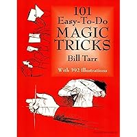 101 Easy-to-Do Magic Tricks (Dover Magic Books) 101 Easy-to-Do Magic Tricks (Dover Magic Books) Kindle Paperback