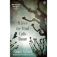 Where the Wind Calls Home Where the Wind Calls Home Paperback Kindle